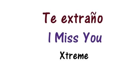 nueva in english|te extrano in english means.